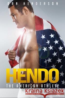 Hendo: The American Athlete Dan Henderson David Kano 9781637588680 Permuted Press - książka