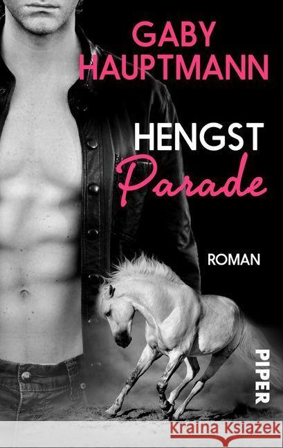 Hengstparade : Roman Hauptmann, Gaby 9783492500616 Piper - książka