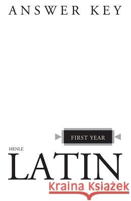 Henle Latin First Year Answer Key Robert J. Henle 9780829412055 Loyola Press - książka