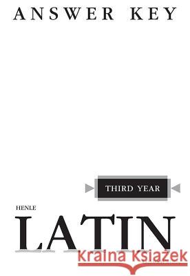 Henle Latin Third Year Answer Key Robert J. Henle 9780829412093 Loyola Press - książka