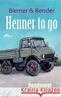 Henner to go Annette Biemer Reimund Bender 9783756855940 Books on Demand - książka