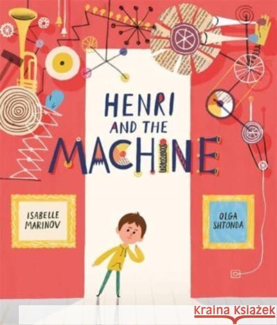 Henri and the Machine Isabelle Marinov 9781800783751 Templar Publishing - książka