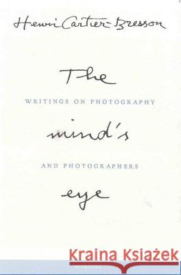 Henri Cartier-Bresson: The Mind's Eye: Writings on Photography and Photographers Cartier-Bresson, Henri 9780893818753 Aperture - książka