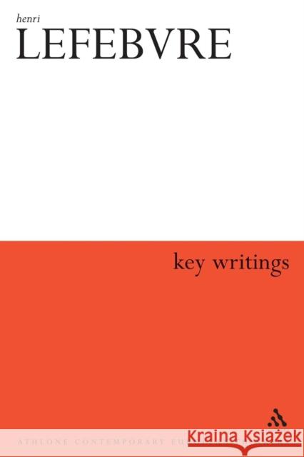 Henri Lefebvre: Key Writings Elden, Stuart 9780826466464 Continuum International Publishing Group - książka