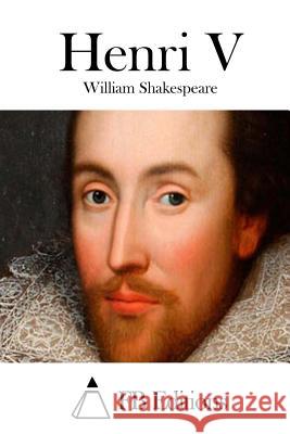 Henri V William Shakespeare Fb Editions 9781511415088 Createspace - książka