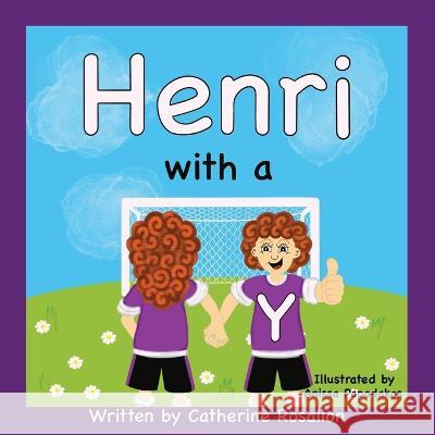 Henri with a Y Catherine Rosalion Anissa Papadakos  9780645174106 Diverse World Publishing - książka