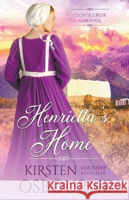 Henrietta's Home Kirsten Osbourne   9798223364283 Unlimited Dreams - książka