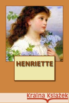 Henriette M. Francois Coppee 9781530452644 Createspace Independent Publishing Platform - książka