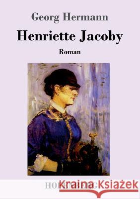 Henriette Jacoby: Roman Hermann, Georg 9783743723290 Hofenberg - książka