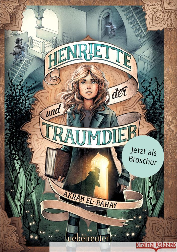 Henriette und der Traumdieb - Broschur El-Bahay, Akram 9783764120009 Ueberreuter - książka