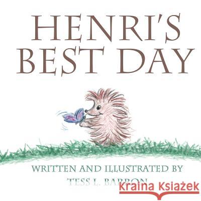 Henri's Best Day Tess L. Barron 9781484874592 Createspace - książka