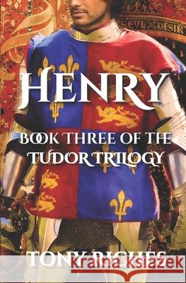 Henry Tony Riches 9781544762425 Createspace Independent Publishing Platform - książka