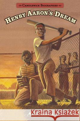 Henry Aaron's Dream: Candlewick Biographies Matt Tavares Matt Tavares 9780763676544 Candlewick Press (MA) - książka