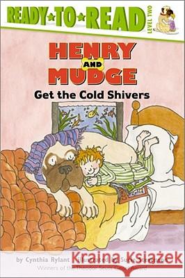 Henry and Mudge Get the Cold Shivers: Ready-To-Read Level 2 Rylant, Cynthia 9780689810152 Aladdin Paperbacks - książka