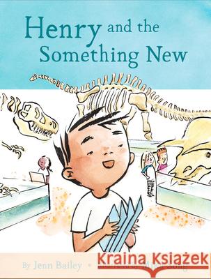 Henry and the Something New: Book 2 Jenn Bailey Mika Song 9781797213903 Chronicle Books - książka