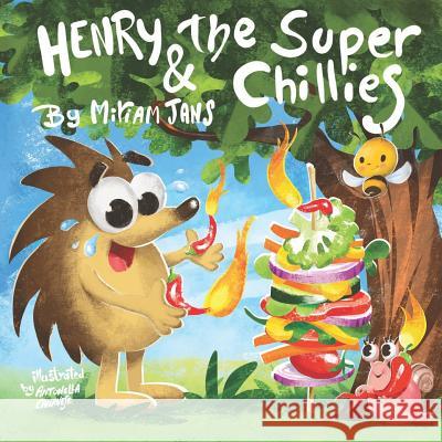Henry and the Super Chillies Antonella Canavese Miriam Jans 9780648406303 Bellybutton Books Australia - książka
