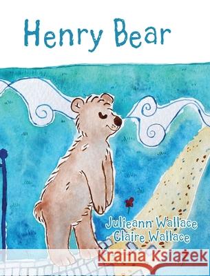 Henry Bear Julieann Wallace Claire Wallace 9780645158113 Jacaranda Bloom Books - książka