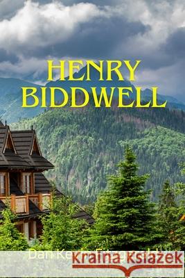 Henry Biddwell Dan Kevin Fitzgerald 9798343104752 Independently Published - książka