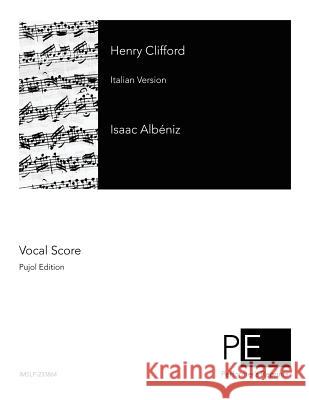 Henry Clifford Isaac Albeniz 9781512192254 Createspace - książka