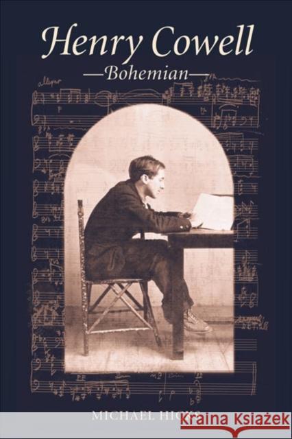 Henry Cowell, Bohemian Michael Hicks 9780252027512 University of Illinois Press - książka