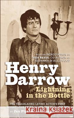 Henry Darrow: Lightning in the Bottle (Hardback) Jan Pippins Henry Darrow Delgado 9781593938826 BearManor Media - książka