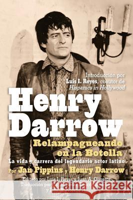 Henry Darrow: Relampagueando en la Botella Pippins, Jan 9781629333946 BearManor Media - książka