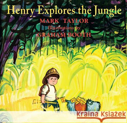 Henry Explores the Jungle Mark Taylor Graham Booth 9781930900561 Purple House Press - książka