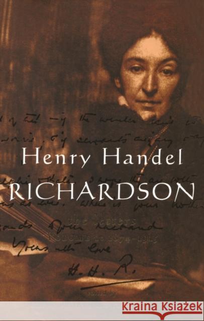 Henry Handel Richardson Vol 1 Henry Handel Richardson 9780522847970 Melbourne University Press - książka