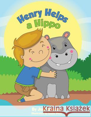 Henry Helps a Hippo Judi Schram Leslie Pinto 9781974391707 Createspace Independent Publishing Platform - książka