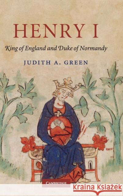Henry I: King of England and Duke of Normandy Green, Judith A. 9780521591317 Cambridge University Press - książka