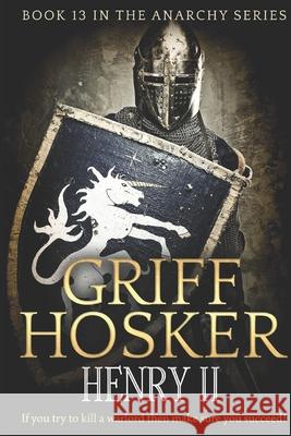 Henry II Griff Hosker 9781730967696 Independently Published - książka