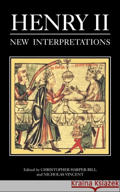 Henry II: New Interpretations Christopher Harper-Bill Nicholas Vincent 9781843833406 Boydell Press - książka