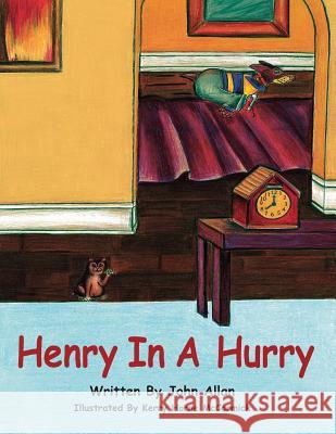 Henry in a Hurry John Allan Kerry McCormick 9780615950129 Springridge Publishing - książka