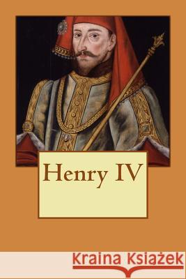 Henry IV John Abbott 9781508585510 Createspace - książka