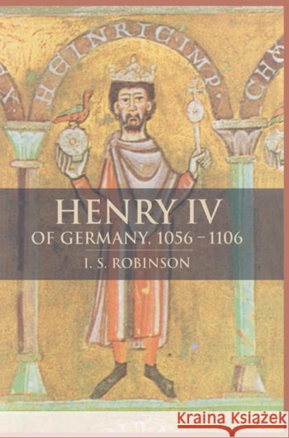 Henry IV of Germany 1056-1106 I. S. Robinson 9780521545907 Cambridge University Press - książka