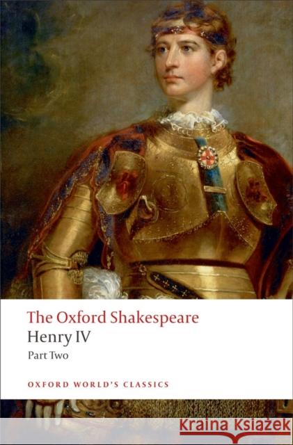 Henry IV, Part 2: The Oxford Shakespeare William Shakespeare 9780199537136 Oxford University Press - książka