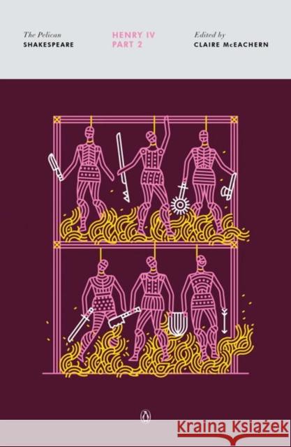 Henry IV, Part 2: The Pelican Shakespeare William Shakespeare 9780143131762 Penguin Books - książka