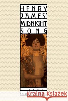 Henry James' Midnight Song Carol Dechellis Hill 9781476795706 Simon & Schuster - książka