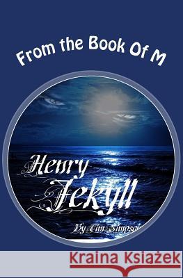 Henry Jekyll Tim Simpson 9781542744706 Createspace Independent Publishing Platform - książka