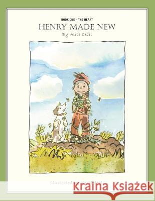 Henry Made New Sarah Hall Alice Cecil 9781546308867 Createspace Independent Publishing Platform - książka