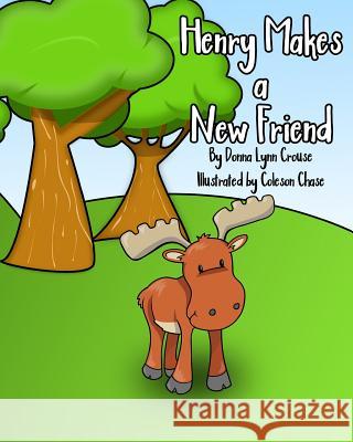 Henry Makes A New Friend Chase, Coleson 9781515051770 Createspace - książka