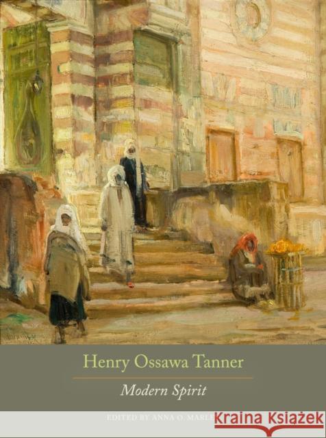 Henry Ossawa Tanner: Modern Spirit Marley, Anna O. 9780520270756 University Press Group Ltd - książka