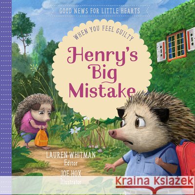 Henry's Big Mistake: When You Feel Guilty Lauren Whitman Joe Hox 9781645072829 New Growth Press - książka