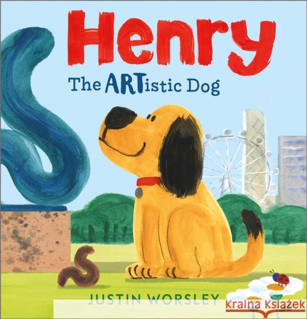 Henry the Artistic Dog Justin Worsley 9781839135057 Andersen Press Ltd - książka