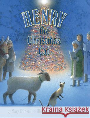 Henry the Christmas Cat Mary Calhoun, Erick Ingraham 9781635616934 Echo Point Books & Media - książka