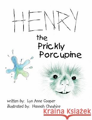 Henry the Prickly Porcupine Lyn Anne Cooper 9781425131753 Trafford Publishing - książka