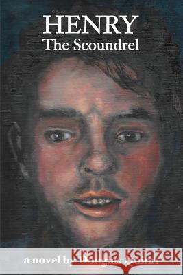 Henry the Scoundrel Douglas Quinn 9781798644096 Independently Published - książka