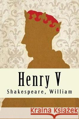 Henry V Shakespeare William 9781975895778 Createspace Independent Publishing Platform - książka