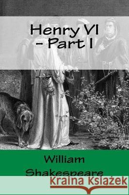 Henry VI - Part I William Shakespeare Mybook 9781976422287 Createspace Independent Publishing Platform - książka