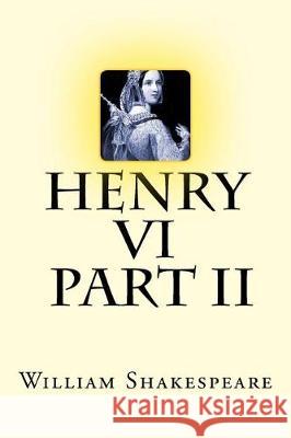 Henry VI - Part II William Shakespeare Mybook 9781976422669 Createspace Independent Publishing Platform - książka